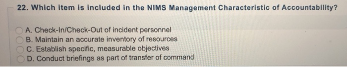 Solved 22. Which Item Is Included In The Nims Management | Chegg.com Solved 22. Which Item Is Included In The Nims Management | Chegg.com