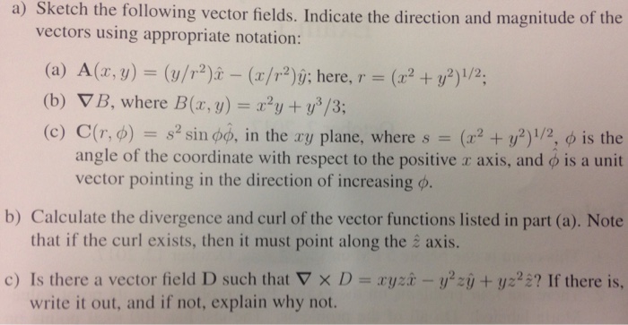 Solved A Sketch The Following Vector Fields Indicate Th Chegg Com