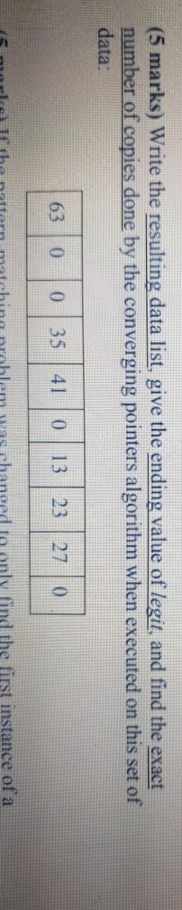 (5 marks) Write the resulting data list, give the ending value of legit, and find the exact number of copies done by the conv