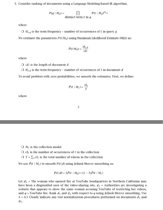 3. Consider ranking of documents using a Language Modeling-based IR algorithm. distinct term t in q where O tr.4 is the term