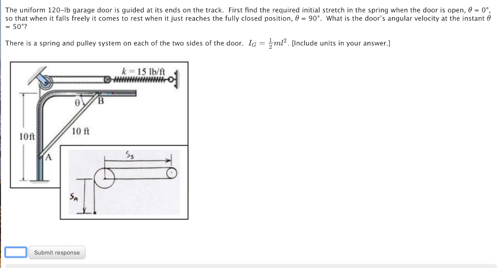 The Uniform 120 Lb Garage Door Is Guided At Its En Chegg Com