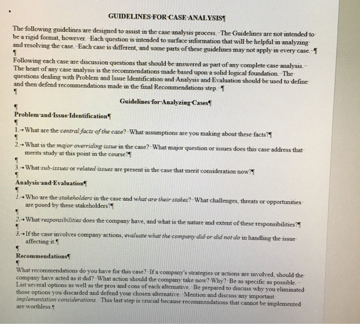 GUIDELINES FOR CASE-ANALYSIST The following guidelines are designed to assist in th e case analysis process. The Guidelines a