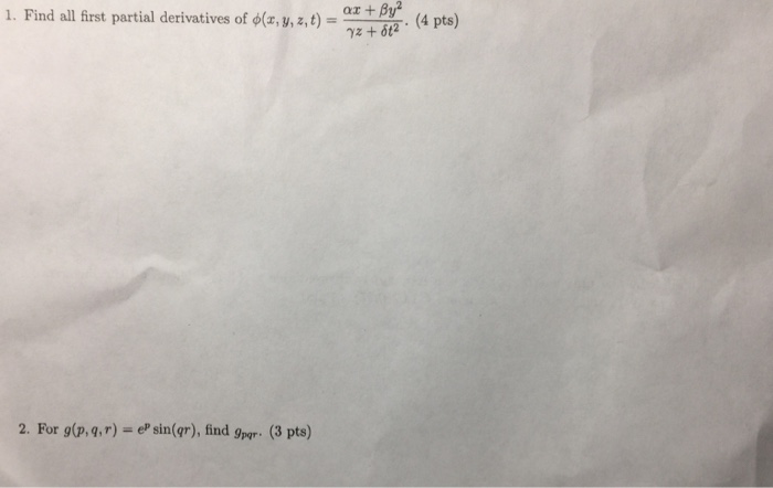 Solved Find All First Partial Derivatives Of Phi X Y Z Chegg Com