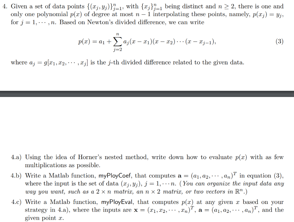 Solved 4 Given Set Data Points F X Vj 1 Fxj J 1 Distinct N 2 2 One One Polynomial P X Degree N 1 Q