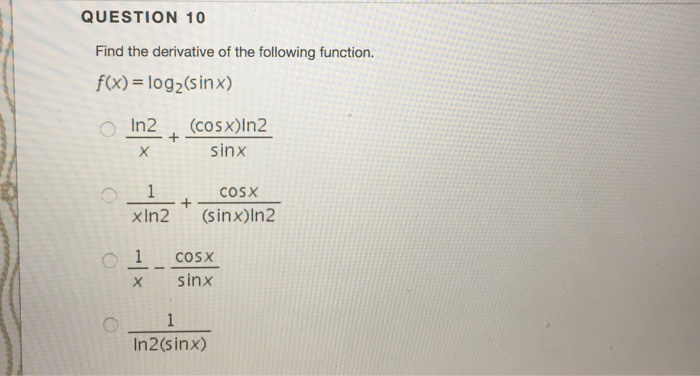 f(x)= log2-sinx F(x Derivative The Find Solved: Function. Following The Of