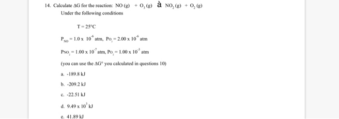 Solved 14 Calculate Ag For The Reaction No G O Under Chegg Com