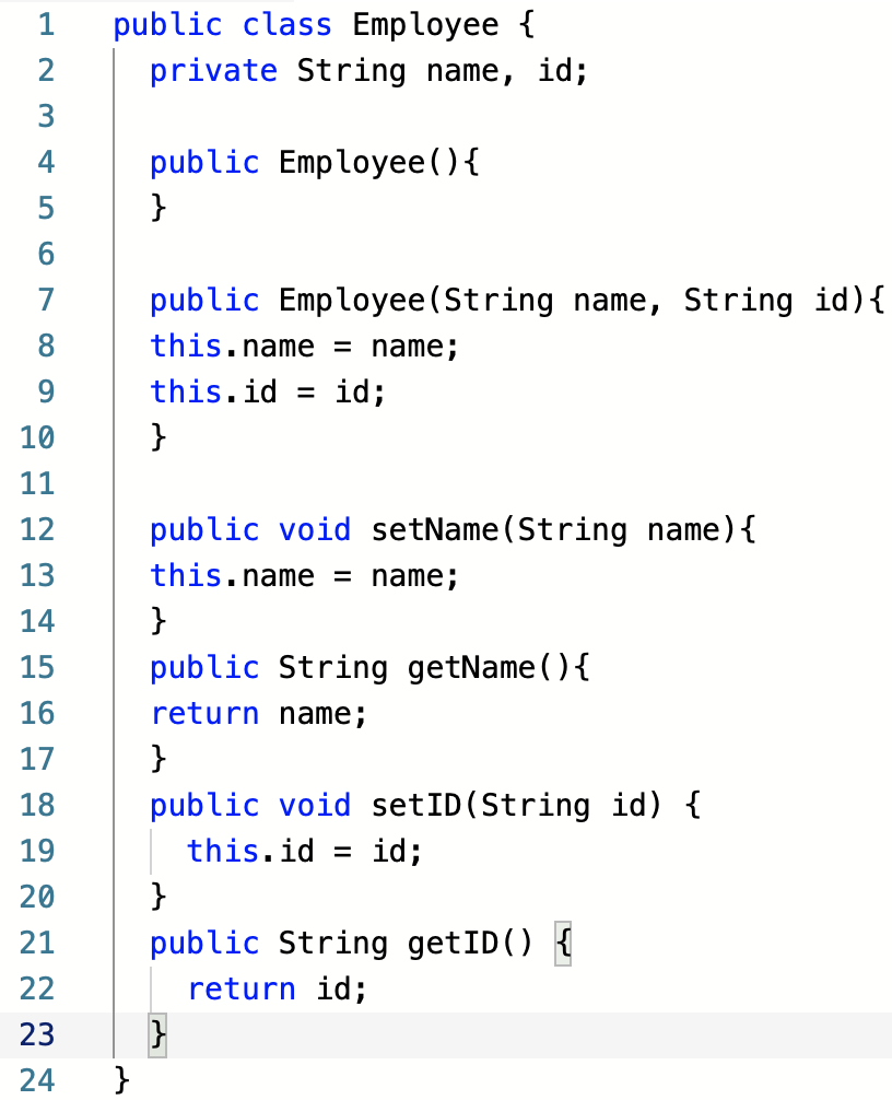 1 public class Employee fi 2 private String name, id; public Employee ) 4 public Employee (String name, String id)t this.name