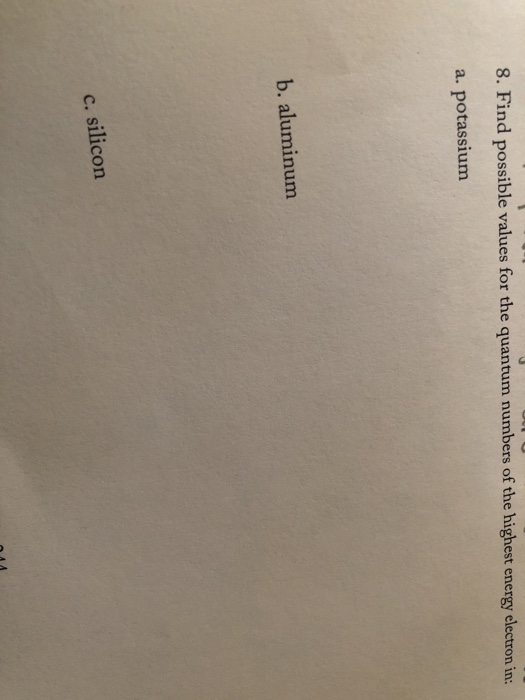 Solved: 8. Find Possible Values For The Quantum Numbers Of ...