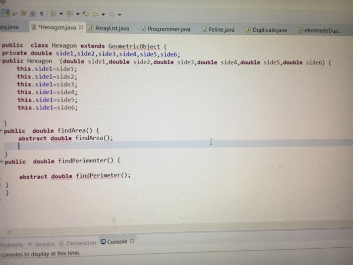 Ip pyjava Hexagonjava3 Arraylistjava Programmerjava Feline java DuplicatejavaelominateDup. public class Hexagon extends Geom