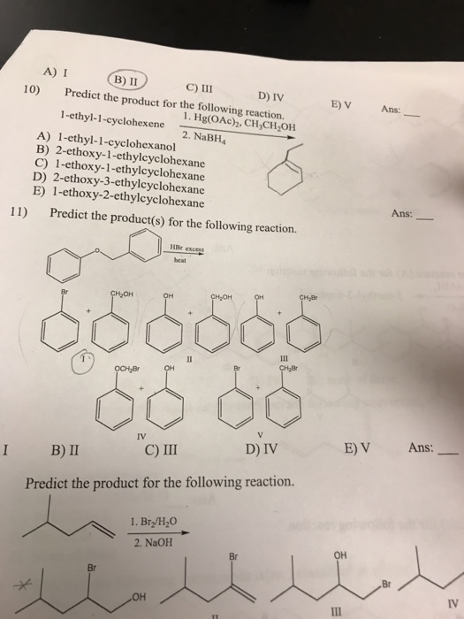 A I 10 B Ii C Iii D Iv Predict The Product For Chegg Com