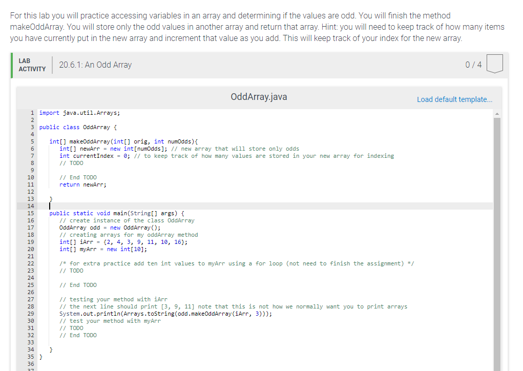 For this lab you will practice accessing variables in an array and determining if the values are odd. You will finish the met