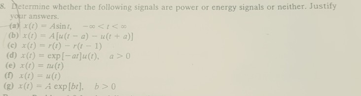 Solved 8 Determine Whether The Following Signals Are Pow Chegg Com