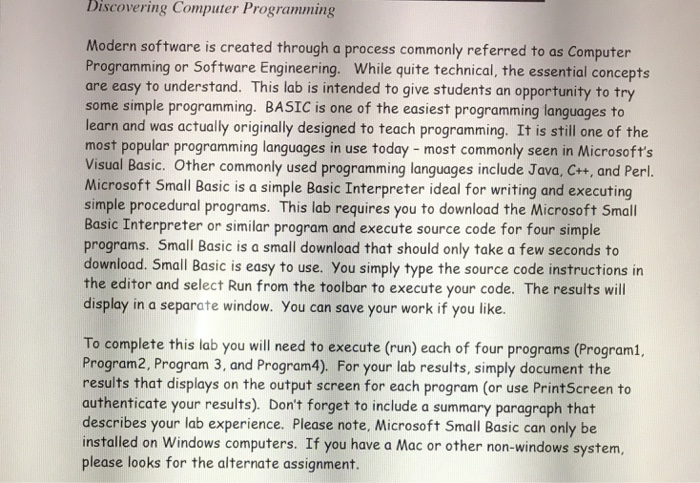 Discovering Computer Programming Modern software is created through a process commonly referred to as Computer Programming or