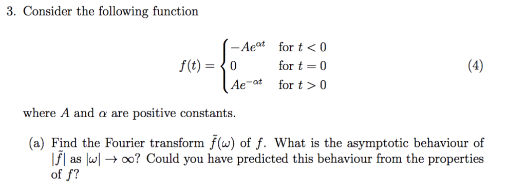 Solved 3 Consider The Following Function Aeat For T0 W Chegg Com