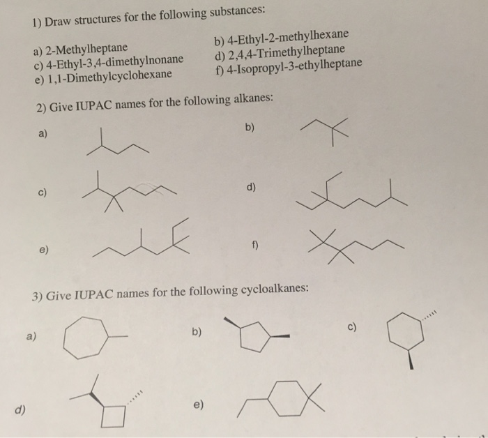 b) 4-Ethyl-2-methylhexane a) 2-Methylheptane d) c) 1,1-Dimethylcyclohexane 4...