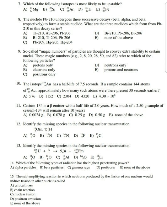 Solved 7 Which Of The Following Isotopes Is Most Likely Chegg Com