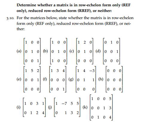 Solved Determine Whether A Matrix Is In Row Echelon Form Chegg Com