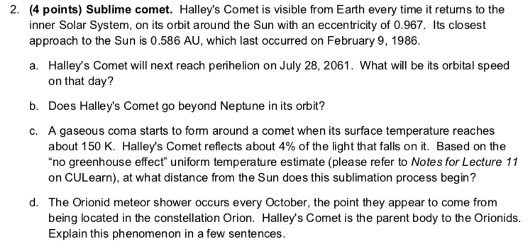 Solved 2 4 Points Sublime Comet Halleys Comet Is Vis