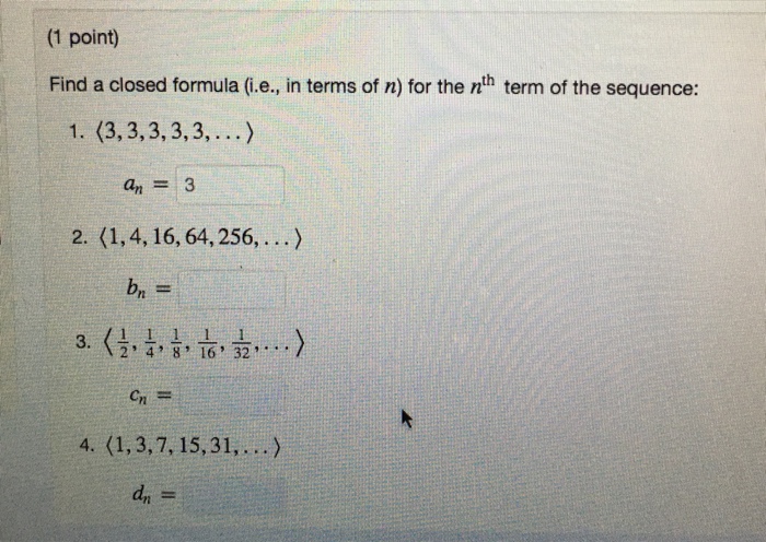 Solved Find A Closed Formula I E In Terms Of N For The Chegg Com