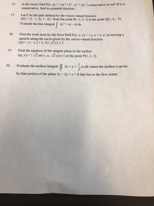 Solved Is The Vector Field F X Y Ye X E Y E X Chegg Com