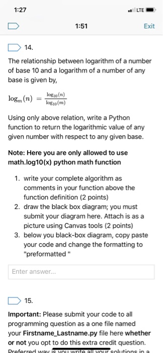 1:27 LTE 1:51 Exit 14 The relationship between logarithm of a number of base 10 and a logarithm of a number of any base is gi