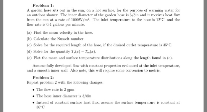 Solved Problem 1 A Garden Hose Sits Out In The Sun On A