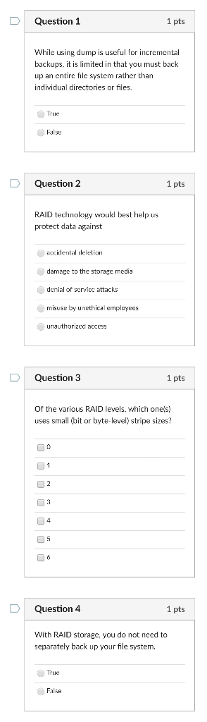 DQuestion 1 1 pts While using dump is useful for incremental backups. it is limited in that you must back up an entire fil in