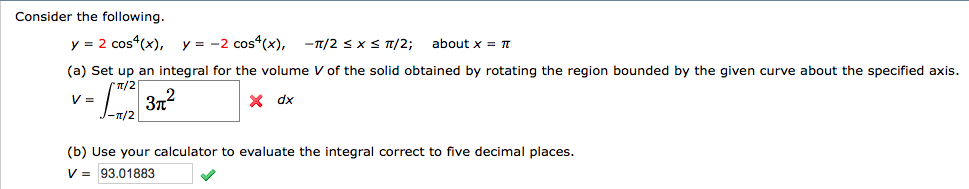 Solved Use The Midpoint Rule With N 5 To Estimate The V Chegg Com