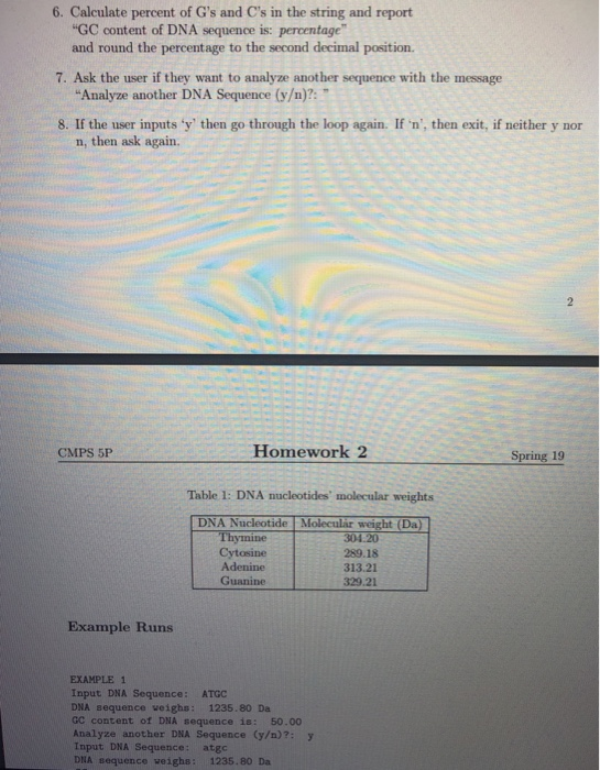 6. Calculate percent of Gs and Cs in the string and report GC content of DNA sequence is: percentage and round the percent