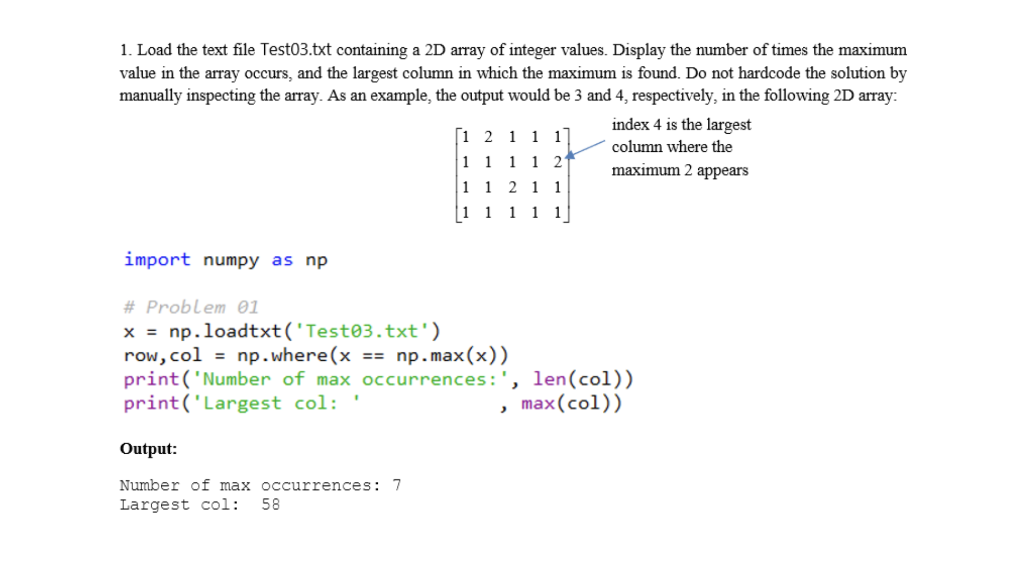 1. Load the text file Test03.txt containing a 2D array of integer values. Display the number of times the maximum value in th