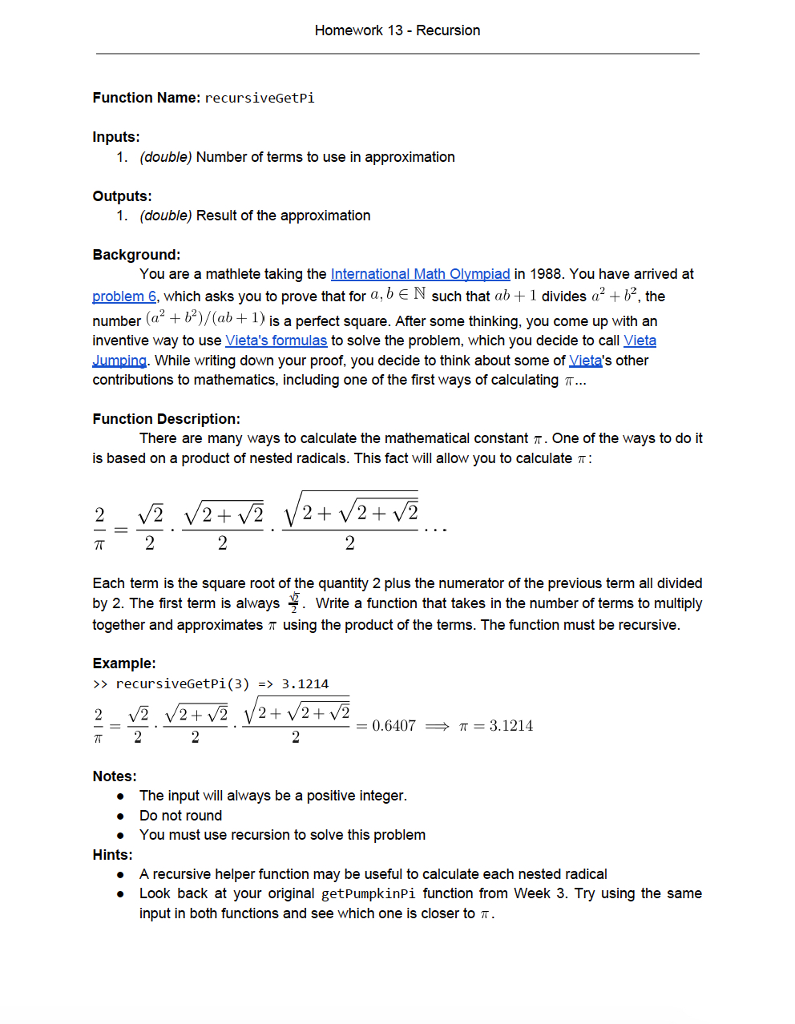 Solved Homework 13 - Recursion Function Name: recursiveGetpi | Chegg.com