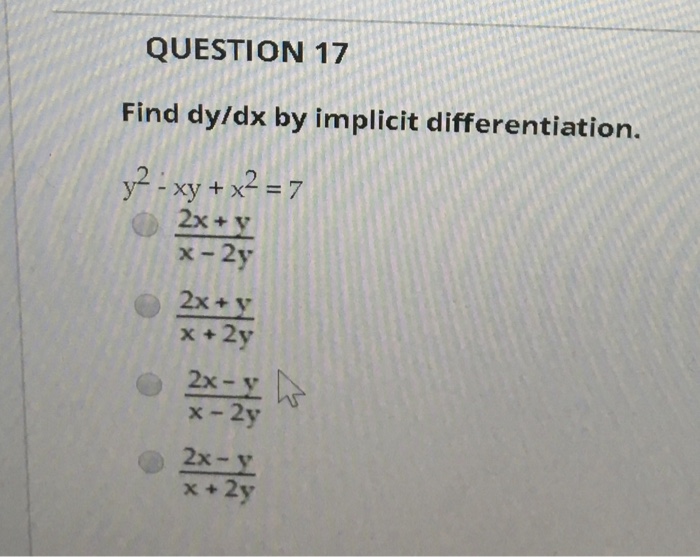 Solved Find Dy Dx By Implicit Differentiation Y 2 Xy Chegg Com