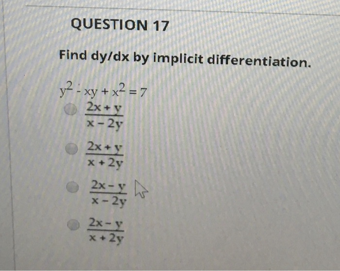 Solved Find Dy Dx By Implicit Differentiation Y 2 Xy Chegg Com