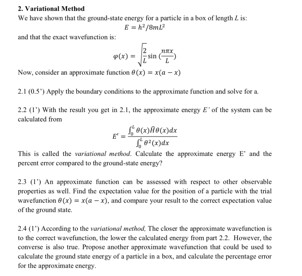 Solved 2. Variational Method We have shown that the | Chegg.com