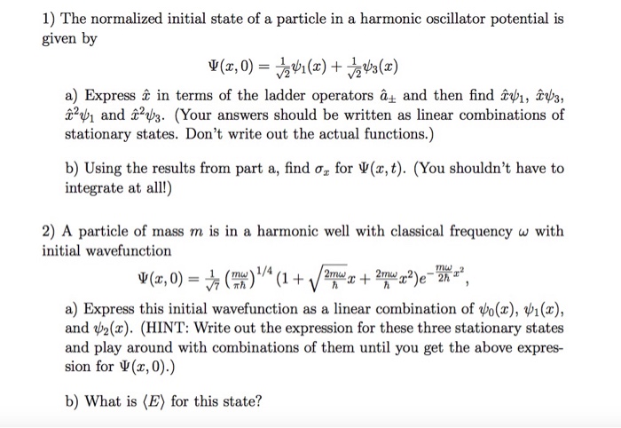 Solved 1 The Normalized Initial State Of A Particle In A Chegg Com