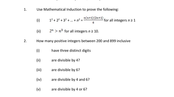 Solved 1 Use Mathematical Induction To Prove The Following Chegg Com