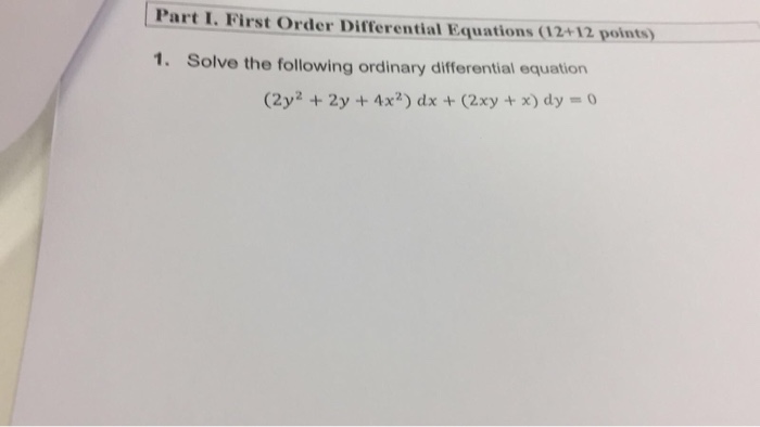 Solve The Following Ordinary Differential Equation 2y 2 2y 4x 2 Dx 2xy X Dy 0 Wegglab