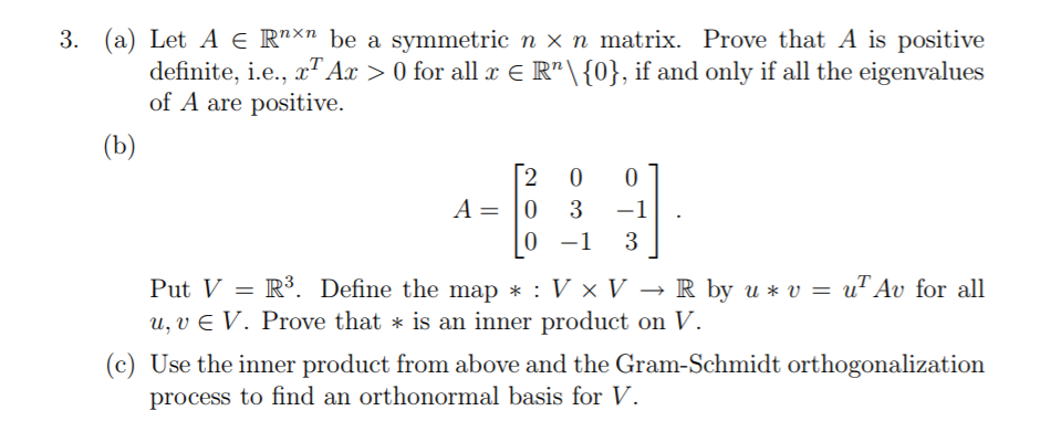 Solved 3 A Let A Ye Rnxn Be A Symmetric N X N Matrix P Chegg Com