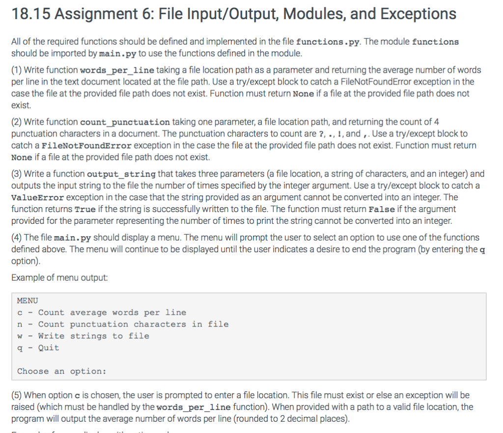 18.15 Assignment 6: File Input/Output, Modules, and Exceptions All of the required functions should be defined and implemente