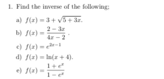 Solved 1 Find The Inverse Of The Following B F X 1 2 Chegg Com