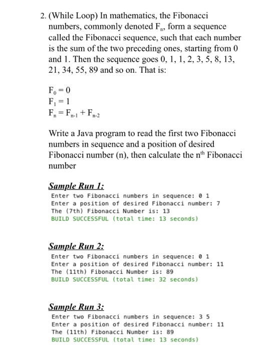 Solved 2 Loop Mathematics Fibonacci Numbers Commonly Denoted F Form Sequence Called Fibonacci Seq Q Coursehigh Grades