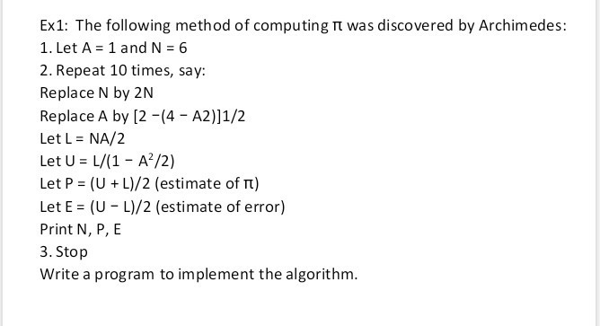 Solved Ex1 Following Method Computing Tt Discovered Archimedes Let 1 N 6 2 Repeat 10 Times Say R Q