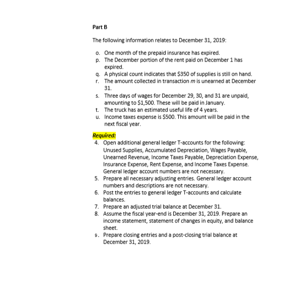 Part b the following information relates to december 31, 2019: o. one month of the prepaid insurance has expired. p. the dece