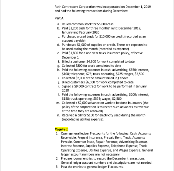 Roth contractors corporation was incorporated on december 1, 2019 and had the following transactions during december: part a