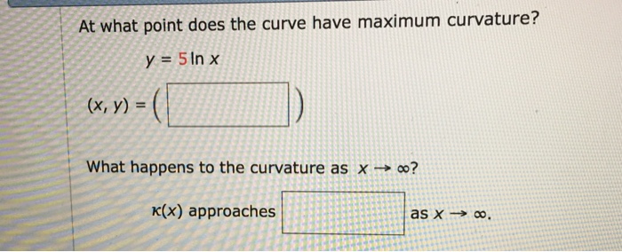 At what point does the curve have maximum curvature