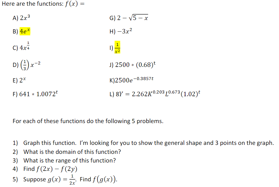 Solved Here Are The Functions F X A 2x3 B 4e C 4x4 Chegg Com