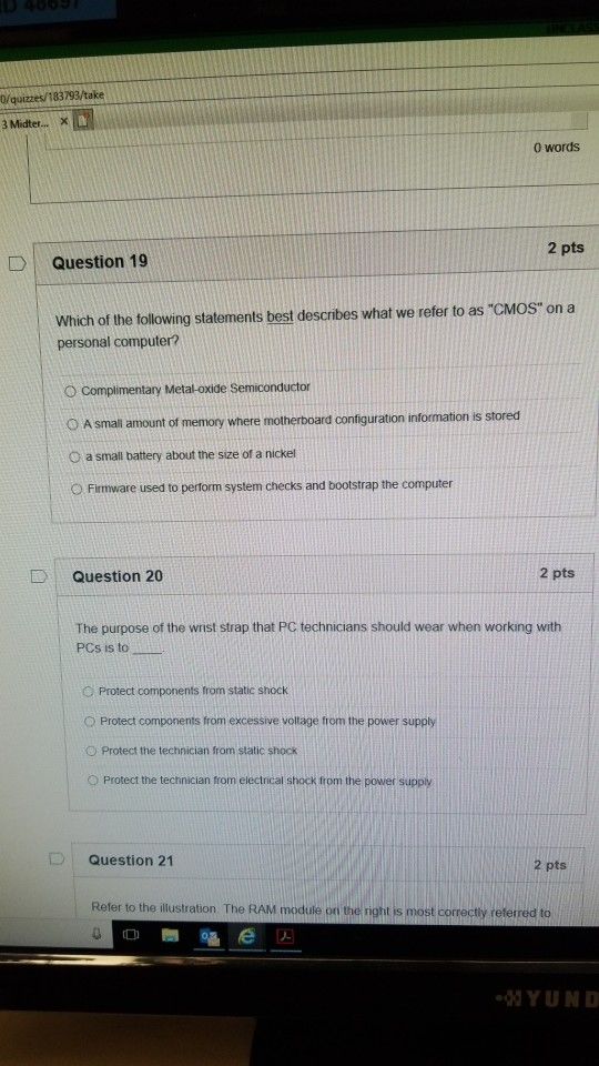 0/quizzes/183793/take 3 Midter... .x 0 words 2 pts DQuestion 19 Which of the tollowing statements best describes what we refe