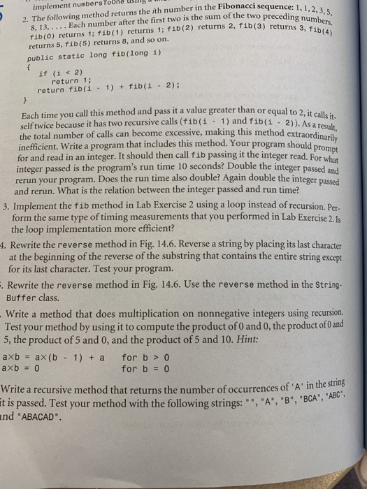 g implement numbersoe sequence: 1,1,2,3s 2. The following method returns the ith number in the Fibonacci fib(o) returns 1: fi