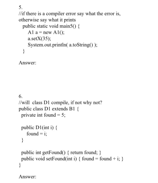 5. //if there is a compiler error say what the error is, otherwise say what it prints public static void main50 Al a new Al0