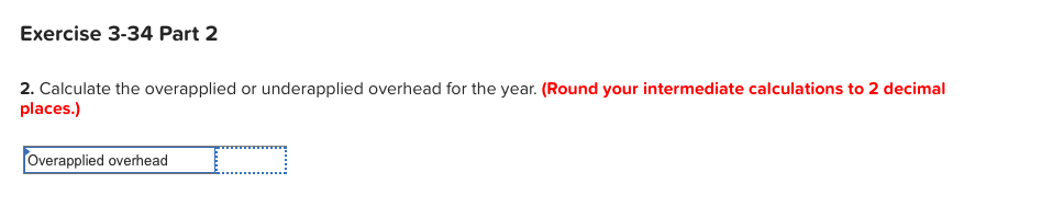 Solved Required Information Exercise 334 Overapplied Or